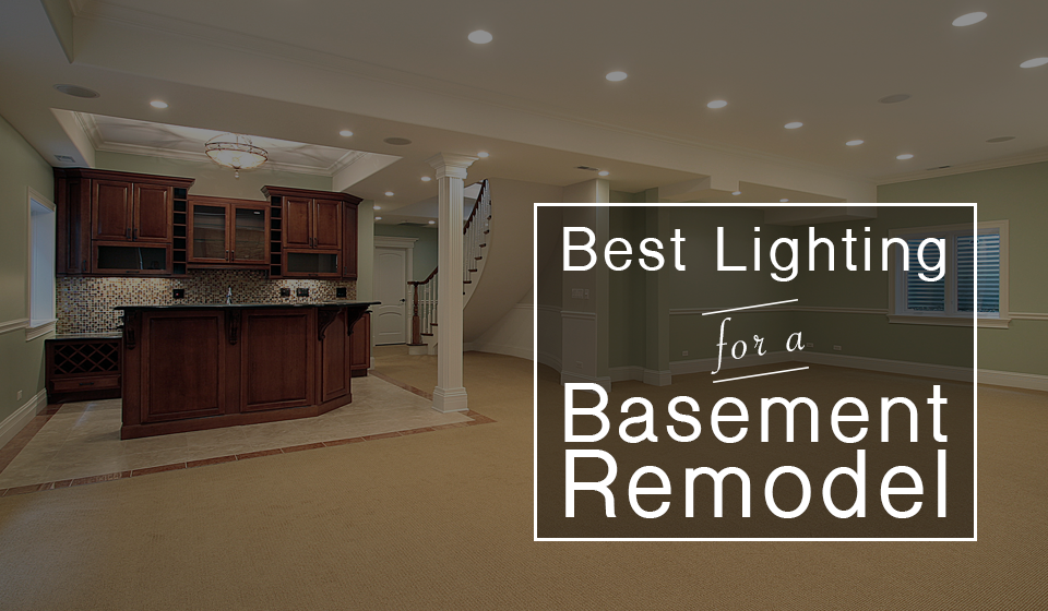 Basement Lighting To Brighten Up Your, What Is The Best Lighting For A Basement