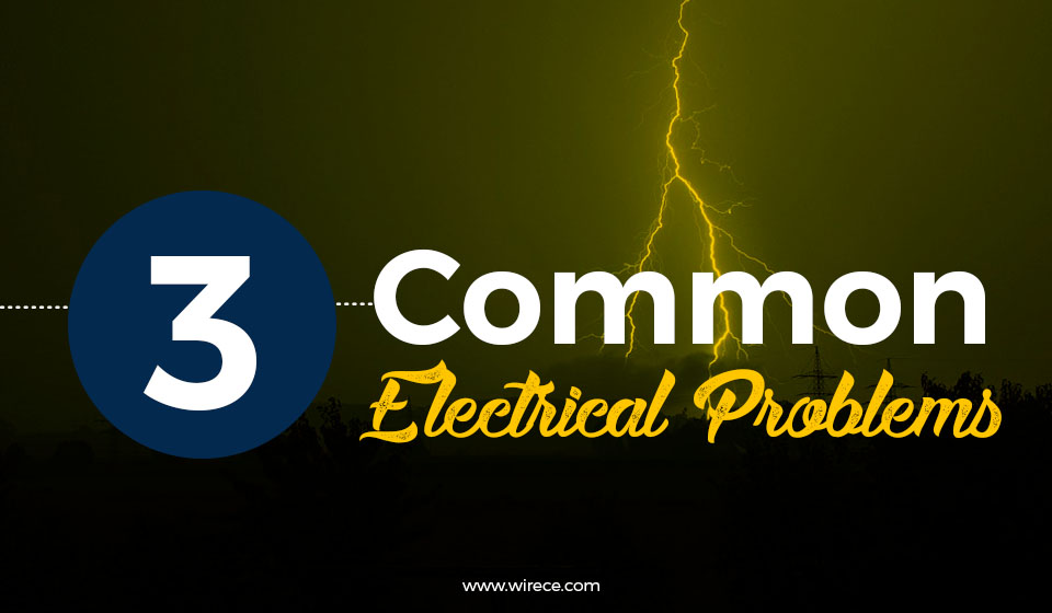 Common Electrical Problems and How to Resolve Them
