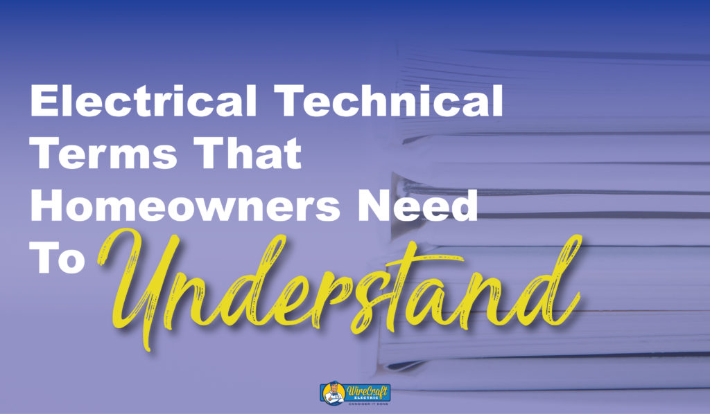 Electrical Terms Homeowners Need to Understand