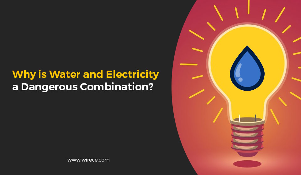 Is Water and Electricity a Dangerous Combination?